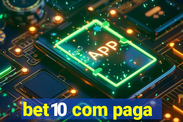 bet10 com paga